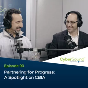 CyberSound ep93 Partnering for Progress: A Spotlight on CBIA cover