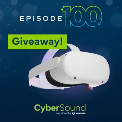 CyberSound episode 100 giveaway banner