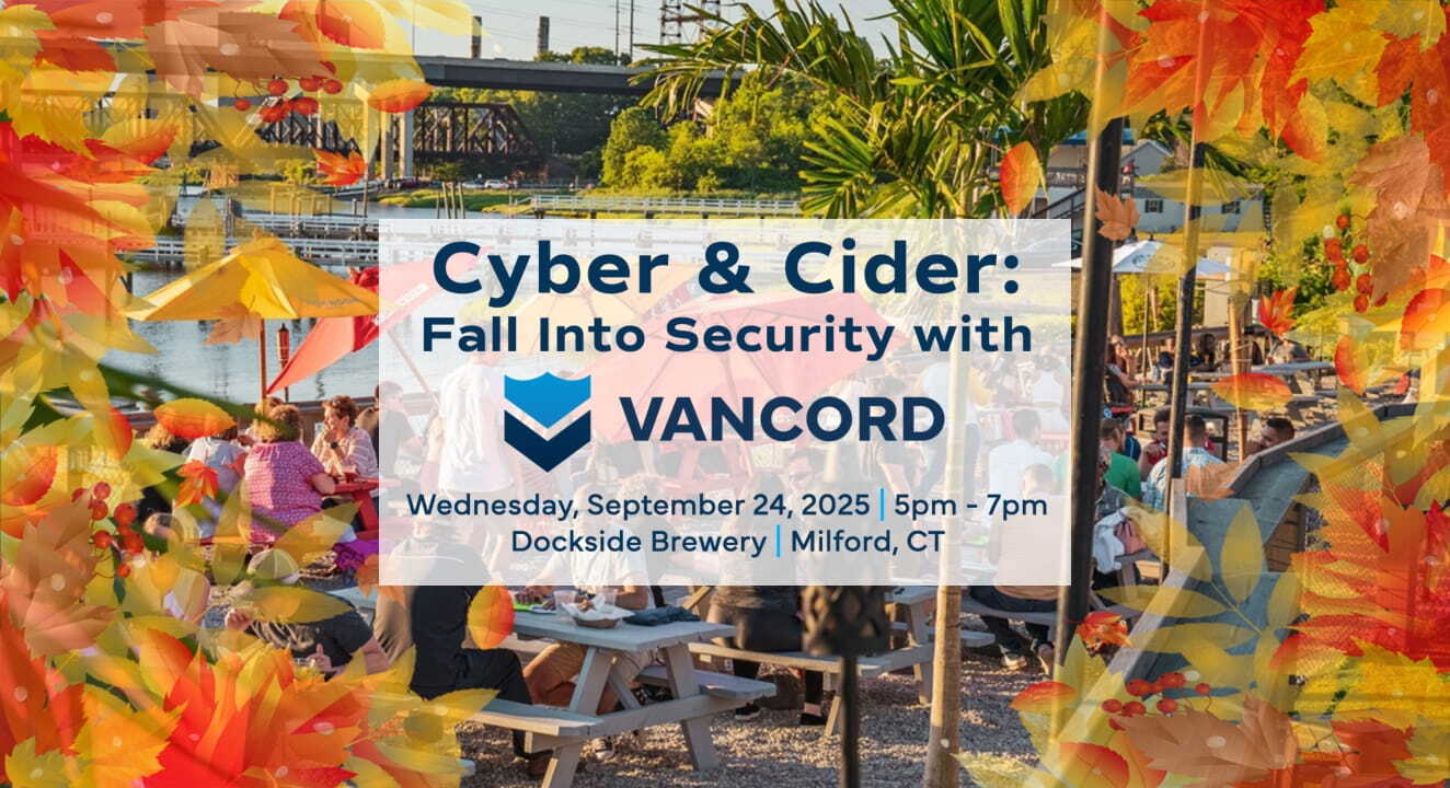 Cyber & Cider Fall Event with Vancord