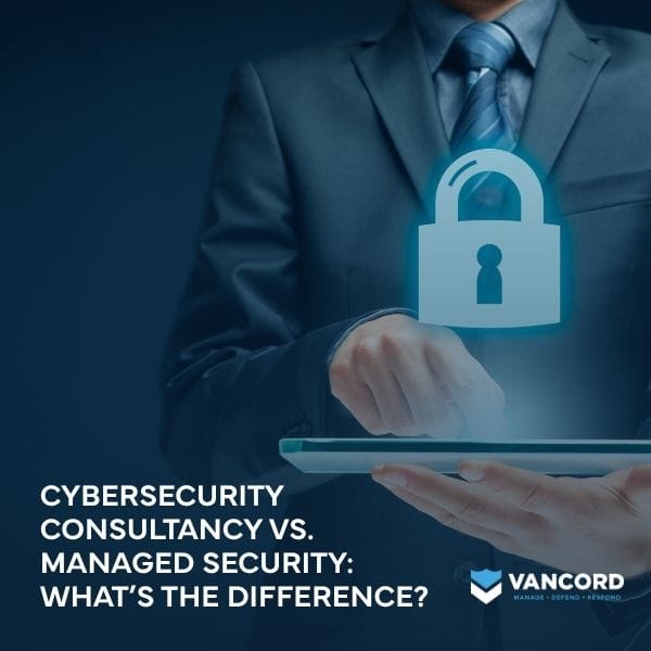cybersecurity consultancy vs managed security whats the difference