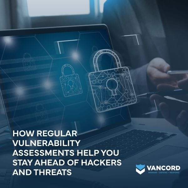 how regular vulnerability assessments help you stay ahead of hackers and threats featured img