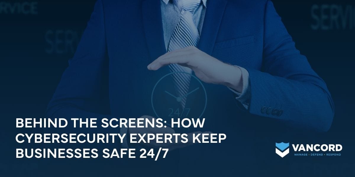 behind the screens how cybersecurity experts keep businesses safe 247