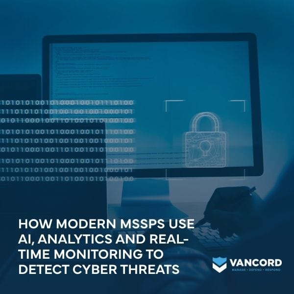 how modern mssps use ai analytics and real time monitoring to detect cyber threats