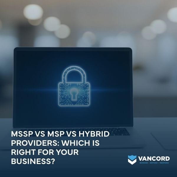 mssp vs msp vs hybrid providers which is right for your business featured img