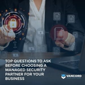 top questions to ask before choosing a managed security partner for your business featured img