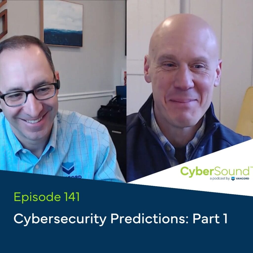 cybersound ep141 cybersecurity predictions reality check