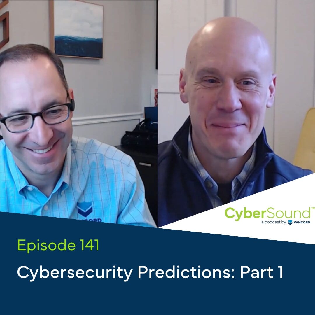 cybersound ep141 cybersecurity predictions reality check