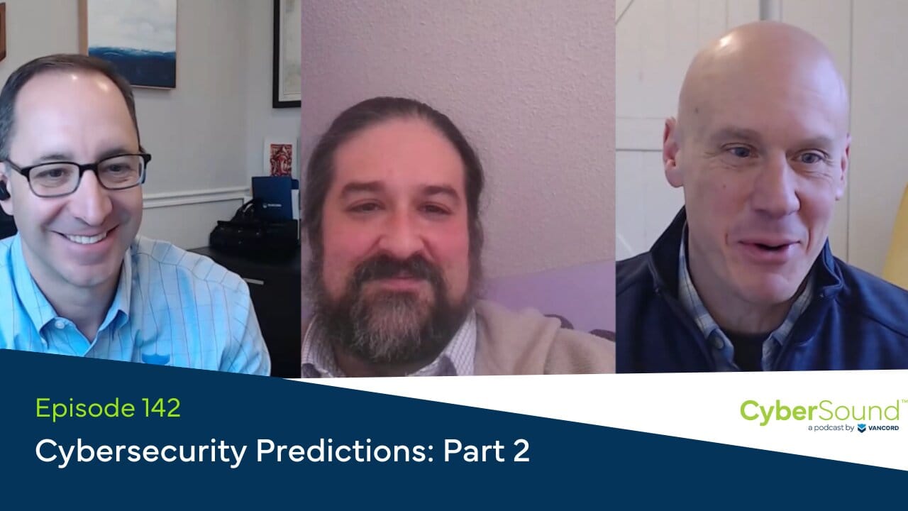 cybersound ep142 cybersecurity predictions reality check (1)