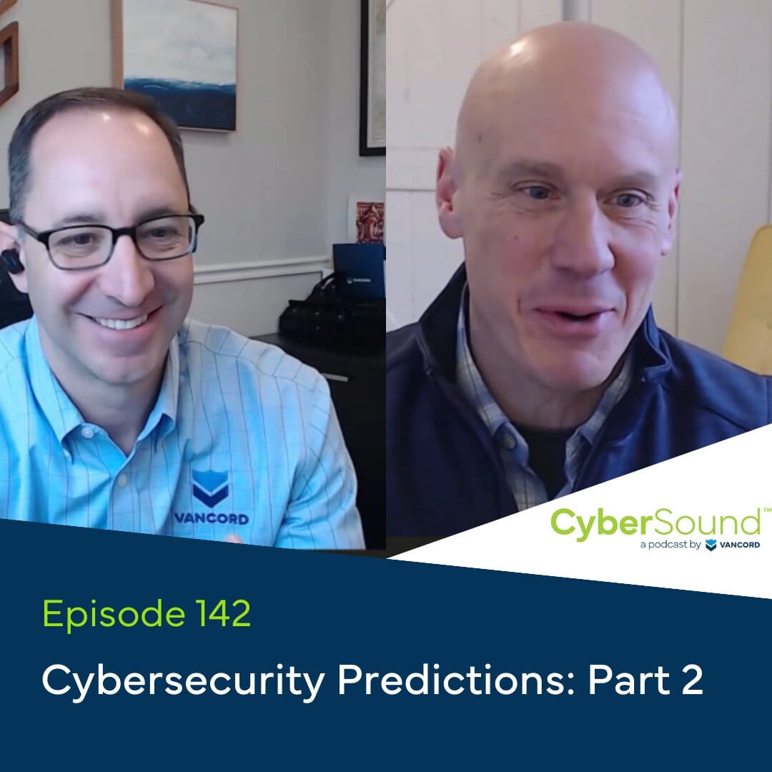 cybersound ep142 cybersecurity predictions reality check