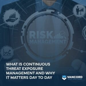 what is continuous threat exposure management and why it matters day to day