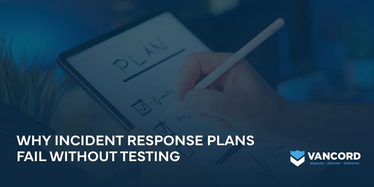 why incident response plans fail without testing why incident response plans fail without testing