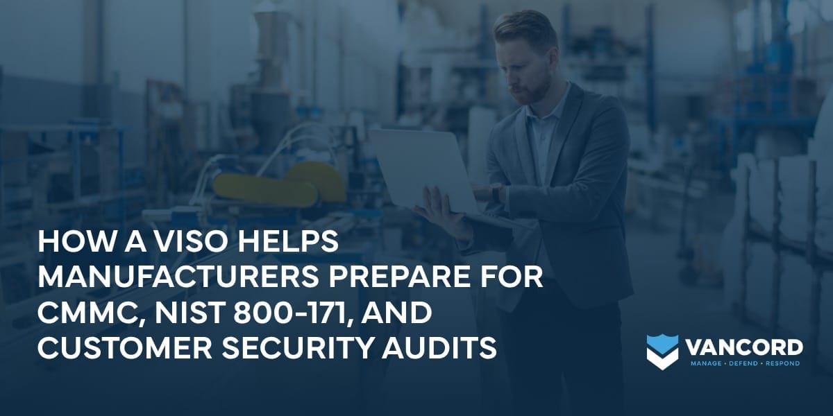 how a viso helps manufacturers prepare for cmmc nist 800 171 and customer security audits how a viso helps manufacturers prepare for cmmc nist 800 171 and customer security audits