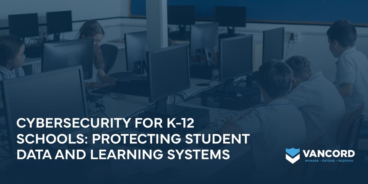 cybersecurity for k 12 schools protecting student data and learning systems cybersecurity for k 12 schools protecting student data and learning systems