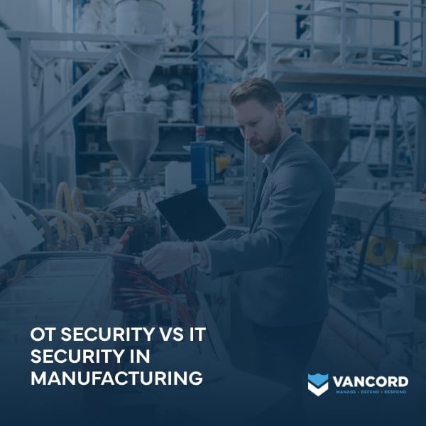 ot security vs it security in manufacturing featured img