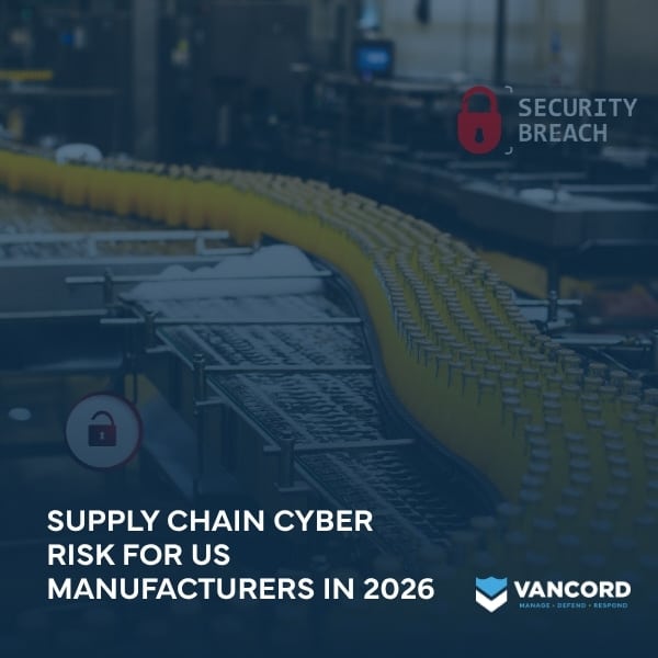 supply chain cyber risk for us manufacturers in 2026 featured img