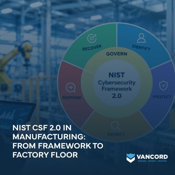 nist csf 2.0 in manufacturing from framework to factory floor featured image